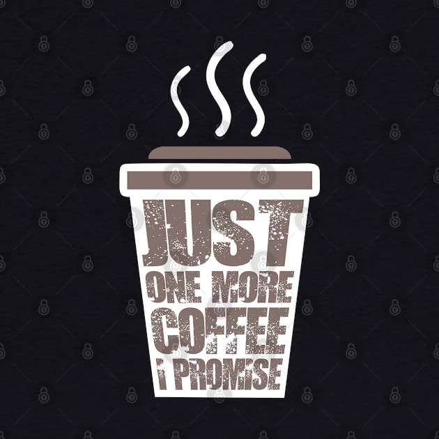 just one more coffee i promise by variantees